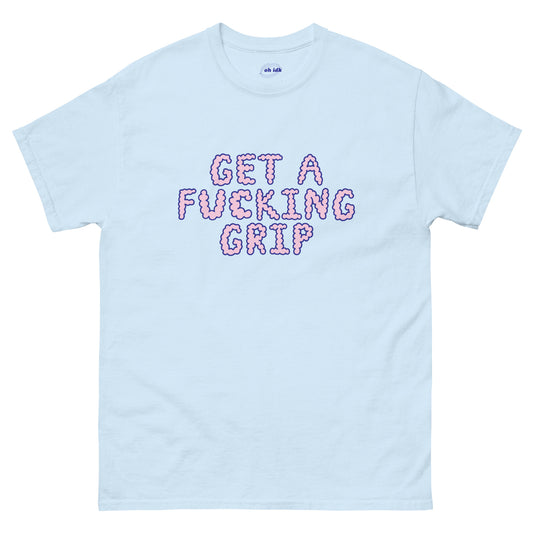 Get a Grip - classic unisex tee