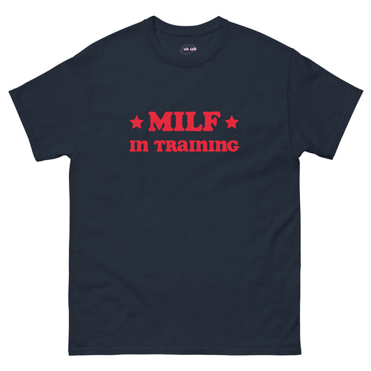 Milf in Training - classic unisex tee